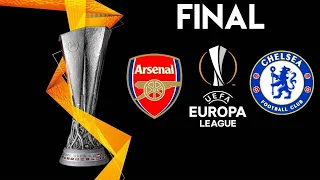 ARSENAL - CHELSEA  ● UEFA EUROPA LEAGUE FINAL 2019 !!!