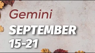 GEMINI - Don’t be naive (September 15-21)