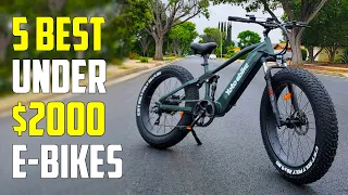 Top 5 ELECTRIC BIKES Under $2000 for 2024! | Best E-Bike Bang For Your Buck!