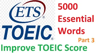 5000 Essential TOEIC Words | Part 3