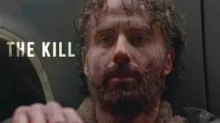 Rick Grimes || The Kill