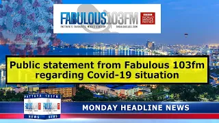 Latest Thailand News, from Fabulous 103 in Pattaya (28 June 2021)