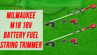 Milwaukee M18 18v Battery Fuel String Trimmer Review