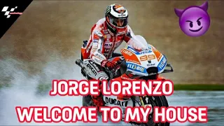 Jorge Lorenzo - Welcome To My House.