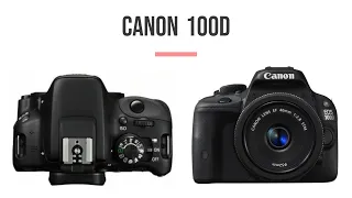 Canon EOS SL1 | Canon EOS 100d | Unveiling the Specs and Details | Tech Talk