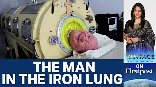 "Man in the Iron Lung" Dies at 78 After Defying Expectations | Vantage with Palki Sharma