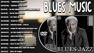 Blues Music Jazz Best Songs - Top Blues Songs Of All Time - Relaxing Blues Whiskey