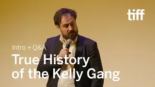 TRUE HISTORY OF THE KELLY GANG Director Q&A | TIFF 2019