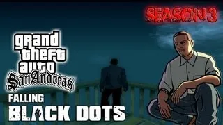 GTA San Andreas: Myths & Legends - Falling Black Dots