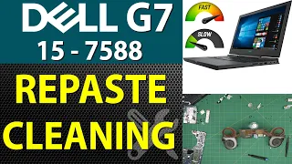 How to Repaste and Clean a DELL G7 15 7588 Laptop | P72F002