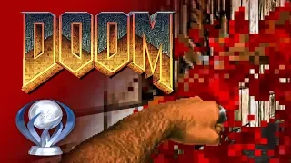 DOOM (1993)- PS4 Trophy: Guns Are For Wusses!