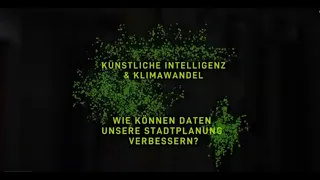 Künstliche Intelligenz & Klimawandel: Wie können Daten unsere Stadtplanung verbessern?