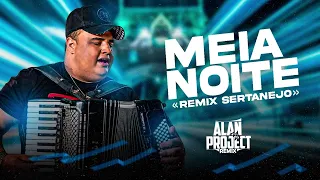 Tarcísio do Acordeon - MEIA NOITE - ( Alan Project ) REMIX SERTANEJO 2022