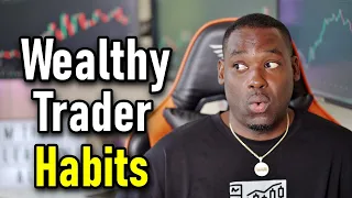What Wealthy Traders Do Every Week To Enhance Their Trading