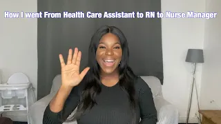 How I went from Health Care Assistant to RN to Nurse Manager