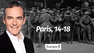 Au cœur de l'Histoire: Paris, 14-18 (Franck Ferrand)