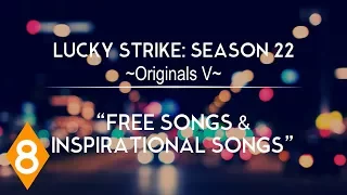 Lucky Strike 22-8: "Free Songs & Inspirational Songs"