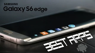 Best Apps for Galaxy S6 Edge / Edge Plus