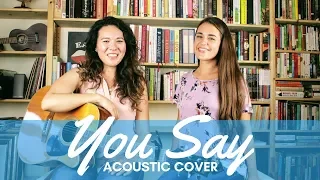 You Say Acoustic Cover - Lauren Daigle | Camille van Niekerk & Tara Honda