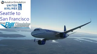 Seattle to San Francisco - United A320neo - Microsoft Flight Simulator 2020