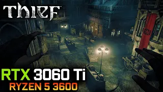 Thief (2014) | RTX 3060 Ti + Ryzen 5 3600 | MAX SETTINGS | 4K