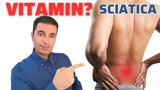 The most important VITAMIN for complete removal of SCIATICA!