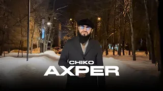 Chiko - Axper (Official Music Video)