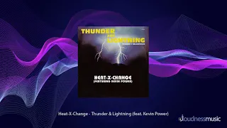 Heat-X-Change - Thunder & Lightning (feat  Kevin Power)