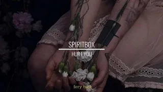 Hurt You // Spiritbox (Letra en español)