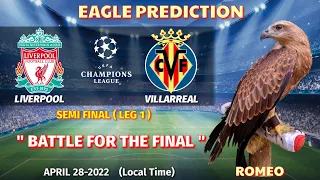 Liverpool vs Villarreal | Semi Final | UEFA Champions League 2021/22 | Eagle Prediction