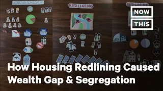 How Housing Redlining Contributed to the Racial Wealth Gap and Segregation | NowThis