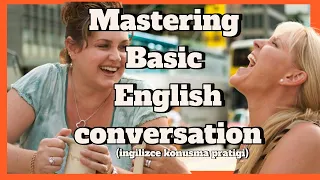 Mastering Basic English Conversation: Step-by-Step with a Guidance