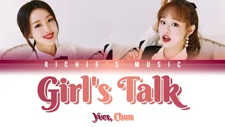 Yves/이브, Chuu/츄 - LOONA/LOOΠΔ (이달의 소녀) - Girl’s Talk [Color Coded Lyrics Han|Rom|Eng]