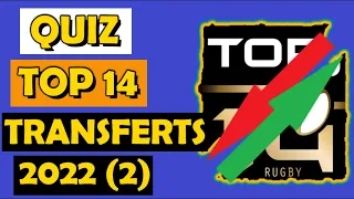 🏉QUIZ RUGBY: ❓❓15 QUESTIONS SUR LES TRANSFERTS 2022 DU TOP 14 (2)❓❓