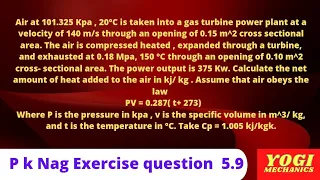 Pk nag question 5.9 of the chapter 5 of the thermodynamics