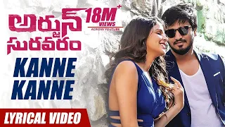 Kanne Kanne Lyrical Song - Arjun Suravaram - Nikhil Siddhartha, Lavanya Tripati | Sam C S