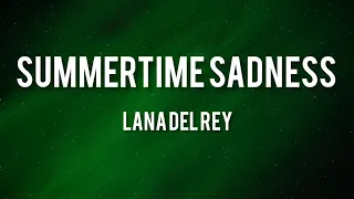 Lana Del Rey - Summertime Sadness ( lyrics)