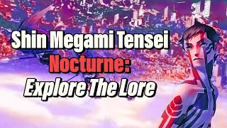 The Story of Shin Megami Tensei Nocturne