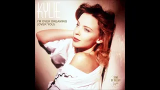 Kylie Minogue  -  I'm Over Dreaming Over You (Remix)