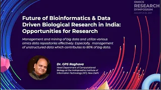 Future of Bioinformatics & Data Driven Biological research in India and Opportunities for Research