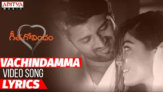 Vachindamma Video Song With Lyrics | Geetha Govindam Movie | Vijay Devarakonda, Rashmika.