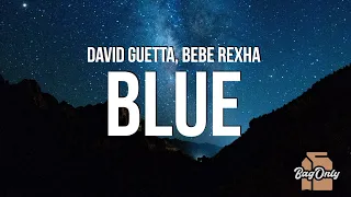 David Guetta & Bebe Rexha - Blue (AHH Remix) "I'm good, yeah, I'm feelin' alright"