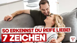 7 Geheimnisse einer wahren und reifen Liebe!