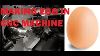 CNC TURNING MAKING EGG