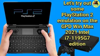 PlayStation 2 Emulation test - GPD Win Max 2021 Intel i7-1195G7 Iris Xe integrated Graphics #PCN