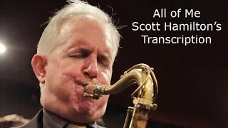 How to play with arppegios: All of Me-Scott Hamilton's (Bb) transcription. Transcribed by C.Margarit