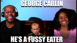 Reacting to George Carlin's Hilarious Take on Picky Eaters