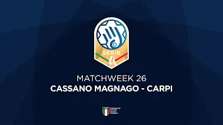 Serie A Gold [26^] | CASSANO MAGNAGO - CARPI