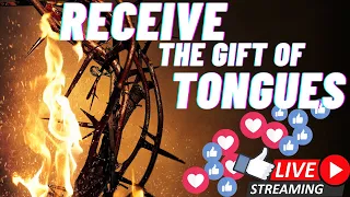 â­•  RECEIVE THE GIFT OF TONGUES / BAPTISM WITH THE HOLY SPIRIT