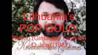 Lithuania's POP GOLD: Rondo (Gintautas Tautkus) - O Jinai (1987)